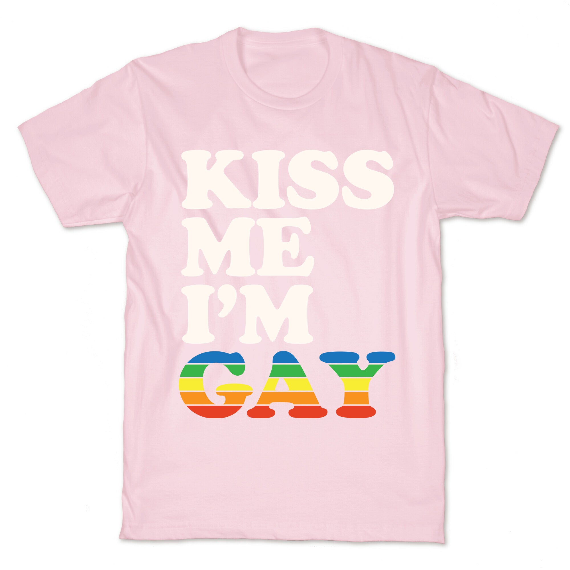 Kiss Me I'm Gay T-Shirt